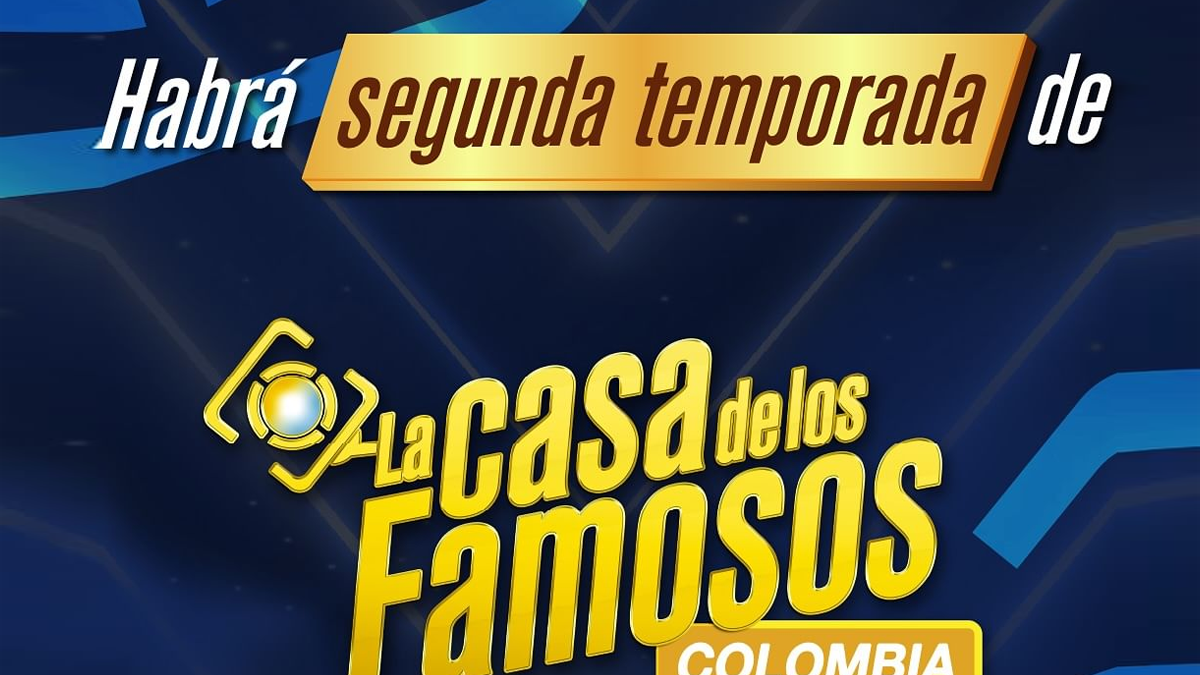 'La Casa de los Famosos' Colombia tendrá segunda temporada